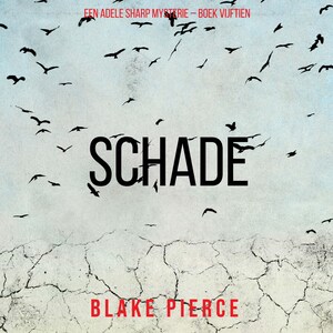 Schade (Een Adele Sharp Mysterie – Boek Vijftien) - luisterboek