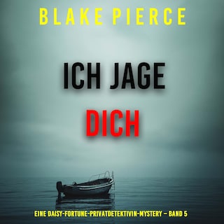 Ich jage dich (Eine Daisy-Fortune-Privatdetektivin-Mystery – Band 5) als Hörbuch