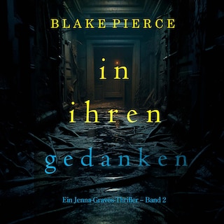 In ihren Gedanken (Ein Jenna-Graves-Thriller – Band 2) als Hörbuch
