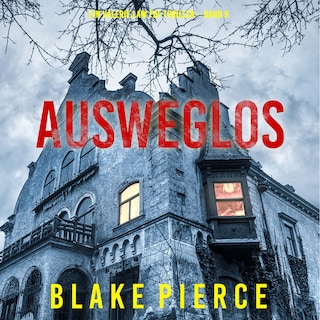 Ausweglos (Ein Valerie Law FBI-Thriller – Band 9) als Hörbuch