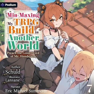 Min-Maxing My TRPG Build in Another World: Volume 7