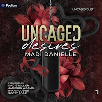 Uncaged Desires