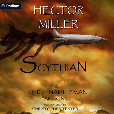The Thrice Named Man I: Scythian