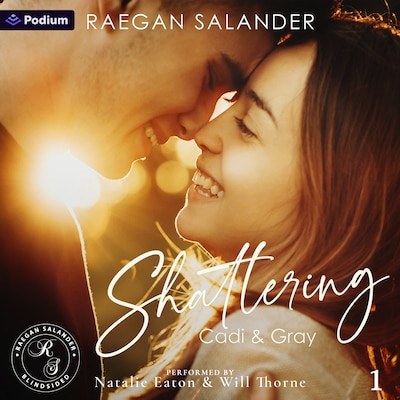 Shattering: Cadi & Gray