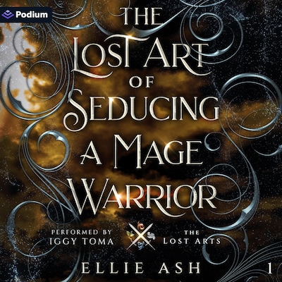 The Lost Art of Seducing a Mage Warrior
