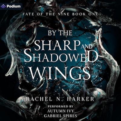 By the Sharp and Shadowed Wings