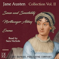 The Jane Austen Reader - Volume II - Sense and Sensibility, Northanger Abbey and Emma