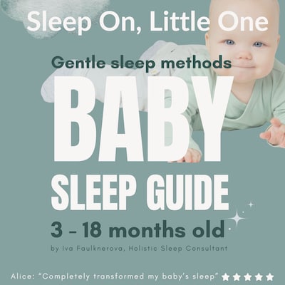 Sleep On, Little One, Gentle Sleep Methods Baby Sleep Guide, 3 - 18 Months Old