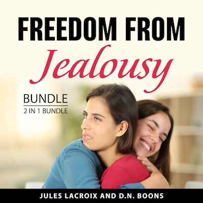 Freedom From Jealousy Bundle, 2 in 1 Bundle: