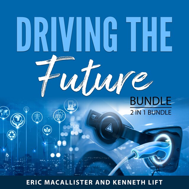 Book cover for Driving the Future Bundle, 2 in 1 Bundle