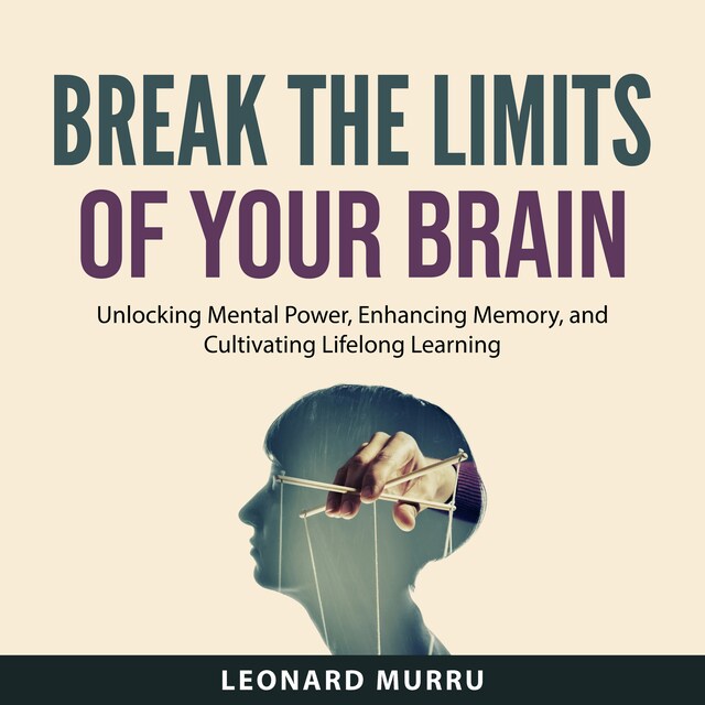 Book cover for Break the Limits of Your Brain