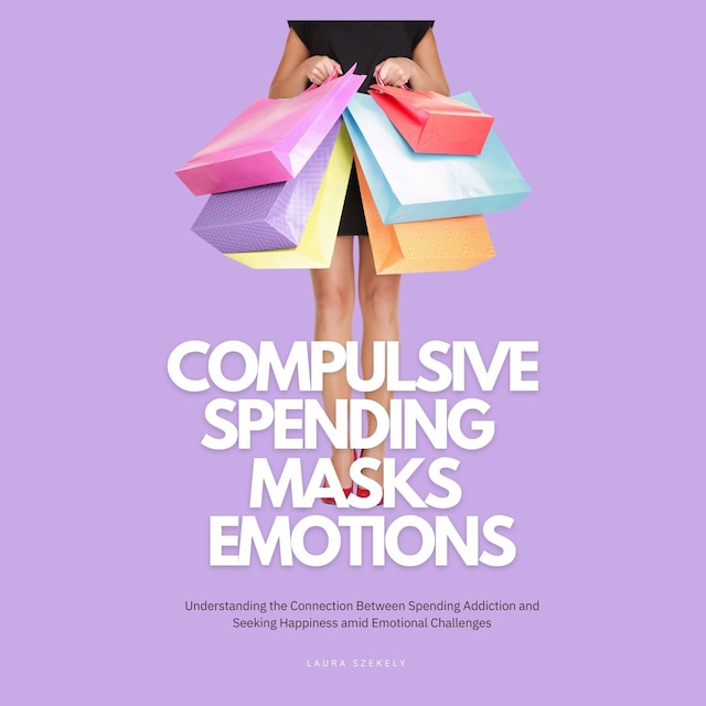 Buchcover für Compulsive Spending Masks Emotions