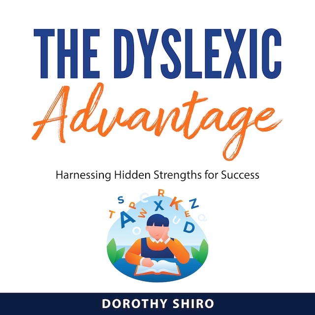 Book cover for The Dyslexic Advantage