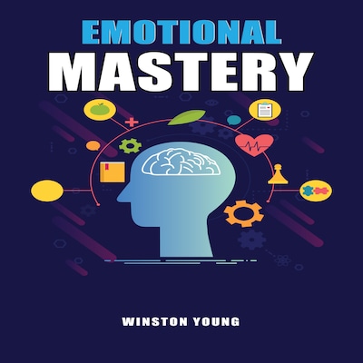 Emotional Mastery