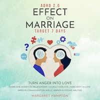 ADHD 2.0 Effect on Marriage