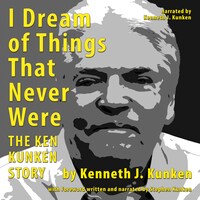 I Dream of Things That Never Were