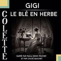 Gigi + Le blé en herbe