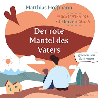 Geschichten die zu Herzen gehen als Hörbuch