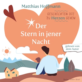 Geschichten die zu Herzen gehen als Hörbuch