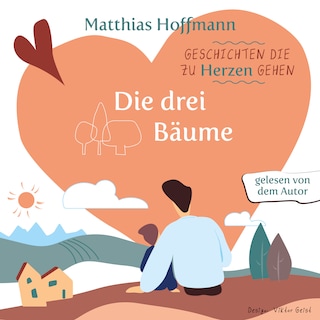 Geschichten die zu Herzen gehen als Hörbuch