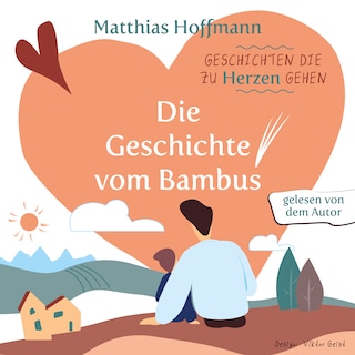 Geschichten die zu Herzen gehen als Hörbuch
