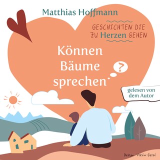 Geschichten die zu Herzen gehen als Hörbuch