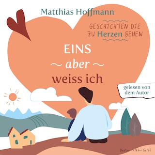 Geschichten die zu Herzen gehen als Hörbuch