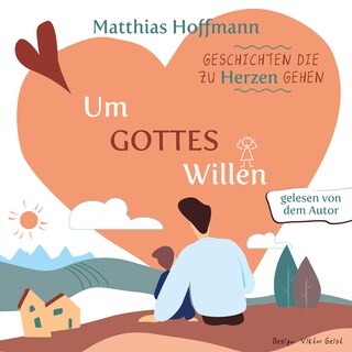 Geschichten die zu Herzen gehen als Hörbuch