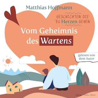 Geschichten die zu Herzen gehen als Hörbuch
