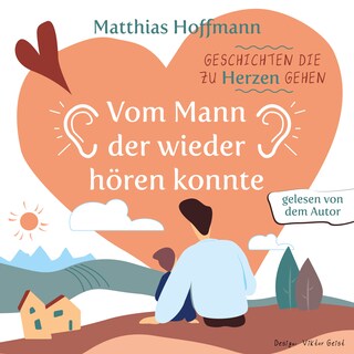 Geschichten die zu Herzen gehen als Hörbuch
