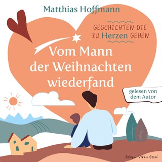 Geschichten die zu Herzen gehen als Hörbuch