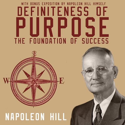 Definiteness of Purpose: The Foundation of Success