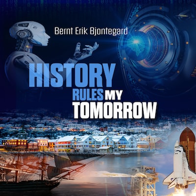 History Rules My Tomorrow