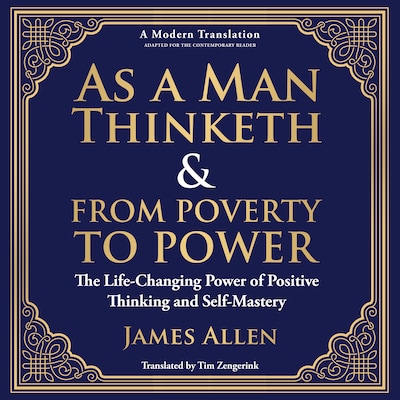 As a Man Thinketh & From Poverty to Power