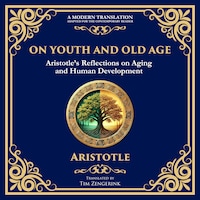 On Youth and Old Age