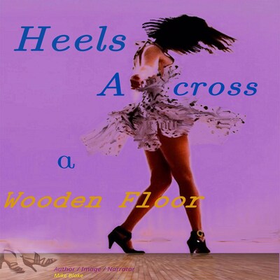 Heels Across a Wooden Floor