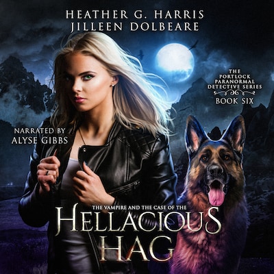 The Vampire and the Case of the Hellacious Hag