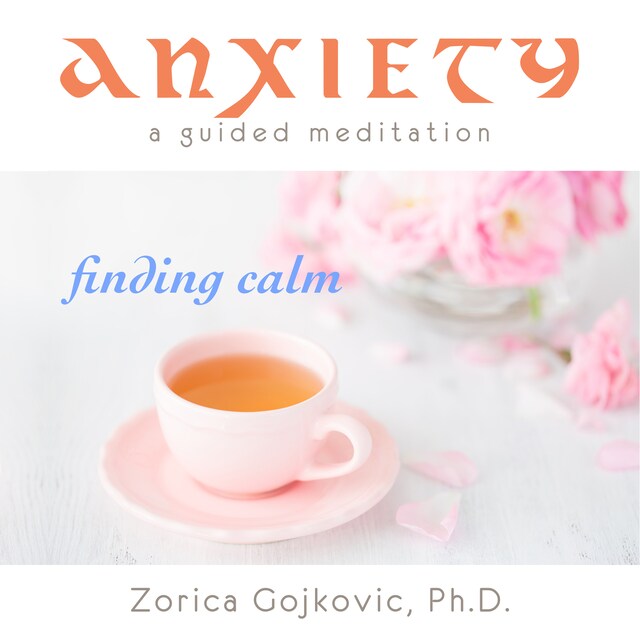Book cover for Anxiety, Finding Calm