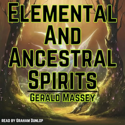 Elemental And Ancestral Spirits