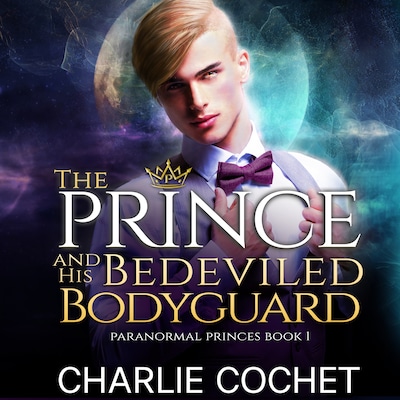 The Prince and His Bedeviled Bodyguard
