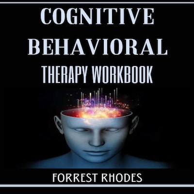 Cognitive Behavioral Therapy workbook
