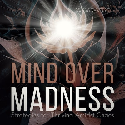Mind Over Madness