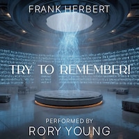 Try to Remember!