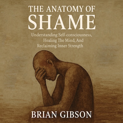The Anatomy of Shame