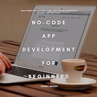 No-Code App Development for Beginners