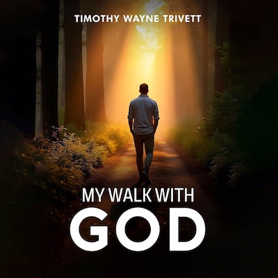 My Walk With God