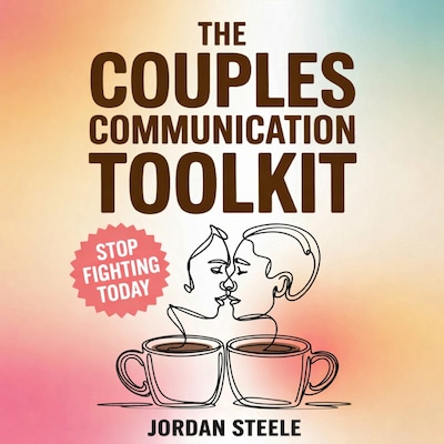 The Couples Communication Toolkit