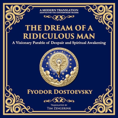 The Dream of a Ridiculous Man