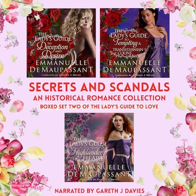 Secrets and Scandals - an Historical Romance Collection