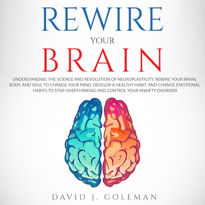 Rewire Your Brain